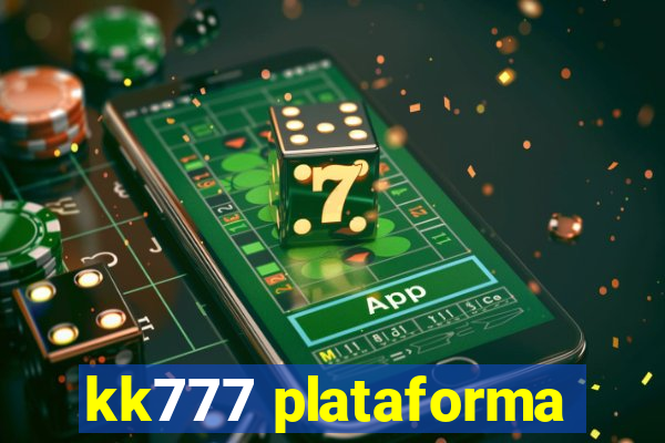 kk777 plataforma